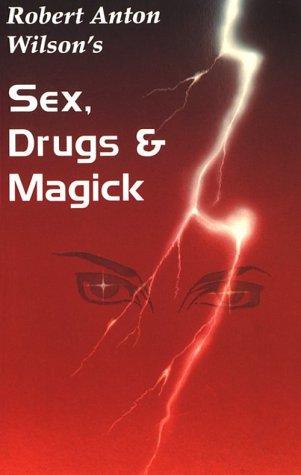 Sex, Drugs & Magick (Paperback, 1987, New Falcon Publications)
