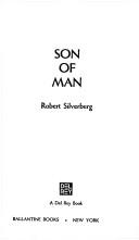 Robert Silverberg: Son of Man (Paperback, 1977, Del Rey)