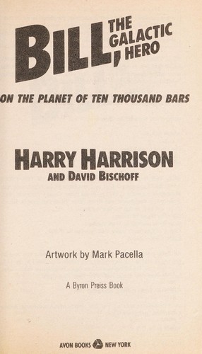 Harry Harrison: Bill, the Galactic Hero (Avon Books (Mm))