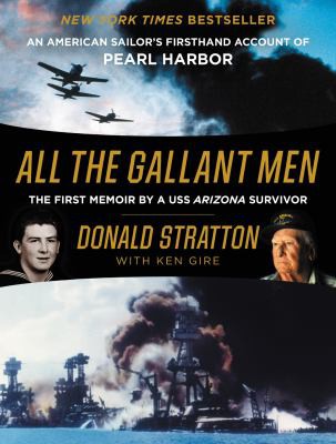 Donald Stratton, Ken Gire: All the Gallant Men (2017, HarperCollins Publishers)