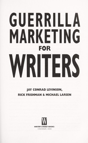 Guerrilla marketing for writers (Paperback, 2001, Writer's Digest Books)