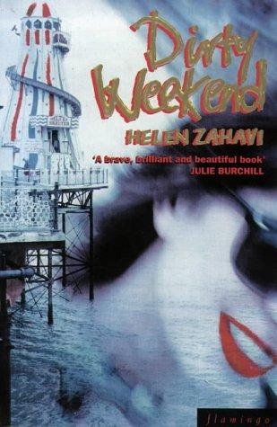 Helen Zahavi: Dirty Weekend (Paperback, 1992, Flamingo)