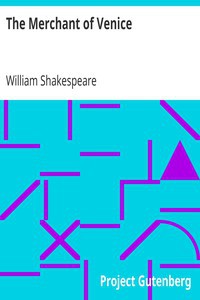 William Shakespeare: The Merchant of Venice (2000, Project Gutenberg)
