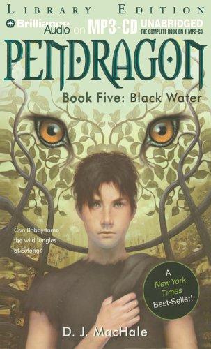 D. J. MacHale: Black Water (Pendragon, Book 5) (AudiobookFormat, Brilliance Audio on MP3-CD Lib Ed)