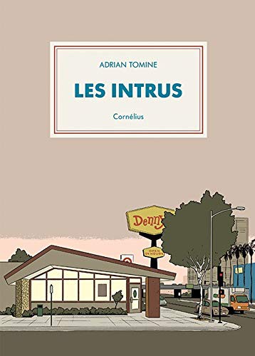 Adrian Tomine: Les intrus (Hardcover, French language, 2015, CORNELIUS)