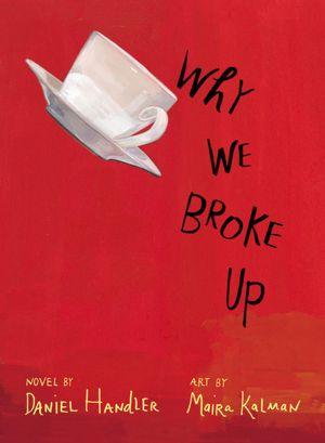 Daniel Handler: Why we broke up (2012, Little, Brown)