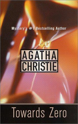 Agatha Christie: Towards Zero (St. Martin's Minotaur Mysteries) (Paperback, 2001, St. Martin's Minotaur)