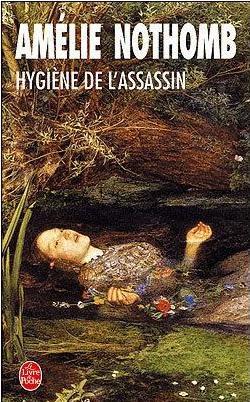 Amélie Nothomb: Hygiène de l'assassin (French language, 1992, Albin Michel)