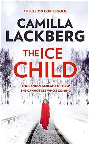 Camilla Läckberg: The Ice Child