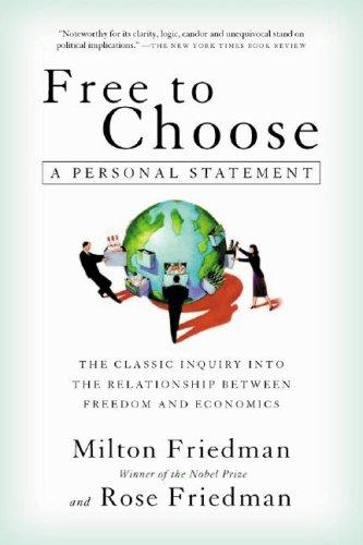 Milton Friedman: Free to choose (1990, Harcourt Brace Jovanovich)