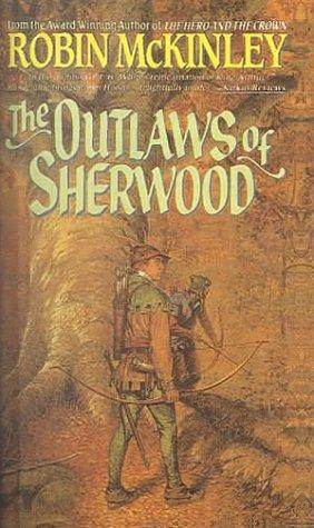 The Outlaws of Sherwood (Hardcover, 1999, Tandem Library)