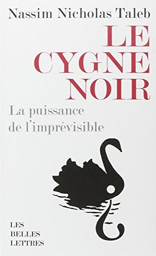 Le Cygne Noir (French language, 2010, Les Belles Lettres)