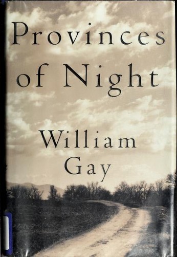 William Gay: Provinces of night (2000, Doubleday)