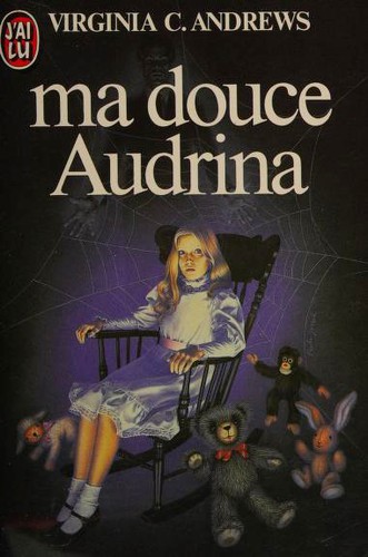 V. C. Andrews: Ma douce Audrina (Paperback, French language, 1984, J'ai Lu)