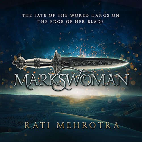 Emily Woo Zeller, Rati Mehrotra: Markswoman (AudiobookFormat, 2018, HighBridge Audio)