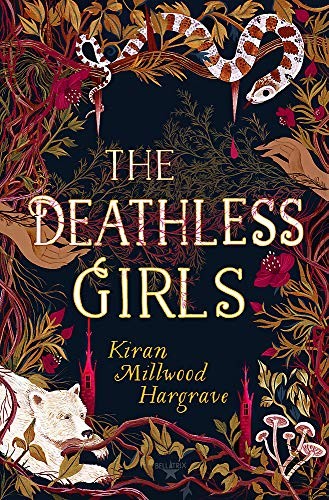 The Deathless Girls (Hardcover, 2019, Orion Children's Books)