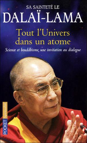 14th Dalai Lama: Tout l'univers dans un atome (Paperback, French language, 2009, Pocket)