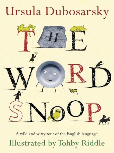 Ursula Dubosarsky: The Word Snoop (EBook, 2009, Penguin USA, Inc.)