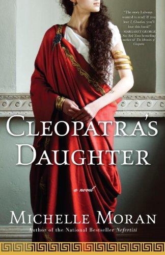 Michelle Moran: Cleopatra's Daughter (Paperback, 2010, Three Rivers Press)