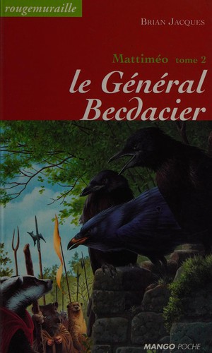 Brian Jacques: Mattiméo. 2, Le général Becdacier (Paperback, 1998, Mango)