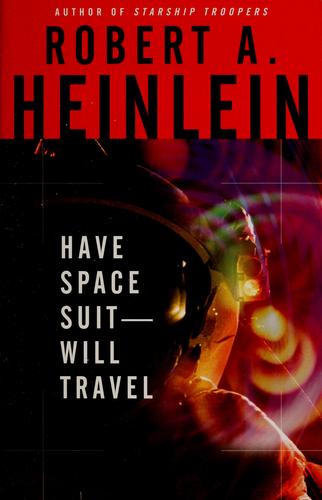 Have Spacesuit, Will Travel (Paperback, 2005, Pocket)