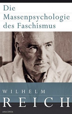 Die Massenpsychologie des Faschismus (German language, 2011, Anaconda Verlag)