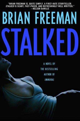 Brian Freeman: Stalked (Hardcover, 2008, St. Martin's Minotaur)