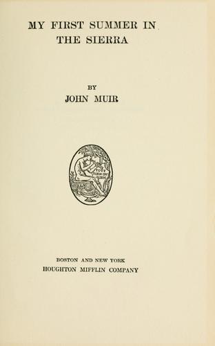 John Muir: My first summer in the Sierra (1916, Houghton Mifflin)