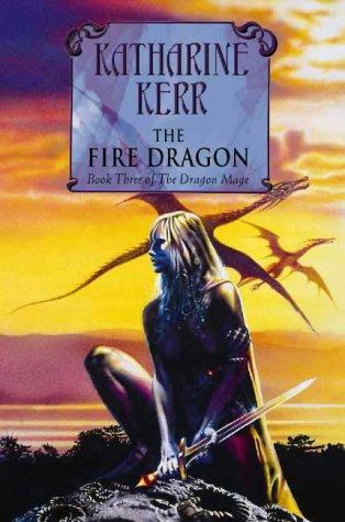 Katharine Kerr: Fire Dragon, The (2000, Voyager)