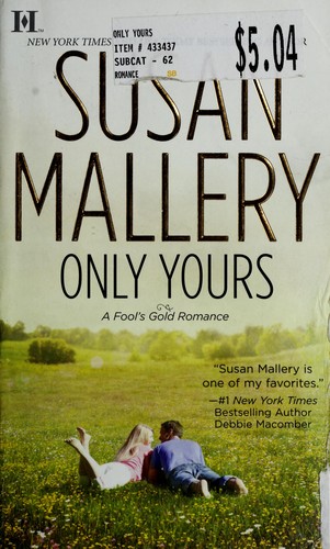 Susan Mallery: Only yours (2011, HQN)