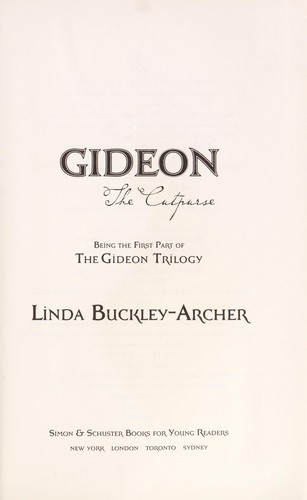 Linda Buckley-Archer: Gideon the cutpurse (2006, Simon & Schuster Books for Young Readers)