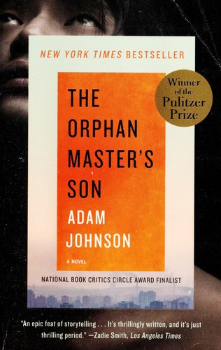 Adam Johnson: The Orphan Master's Son (Paperback, Random House Trade Paperbacks)