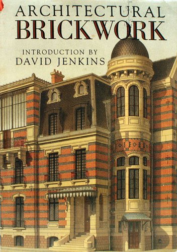 Jenkins, David, J. Lacroux: Architectural Brickwork (Hardcover, 1990, Wellfleet Press)