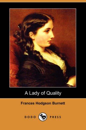 Frances Hodgson Burnett: A Lady of Quality (Dodo Press) (Paperback, 2007, Dodo Press)