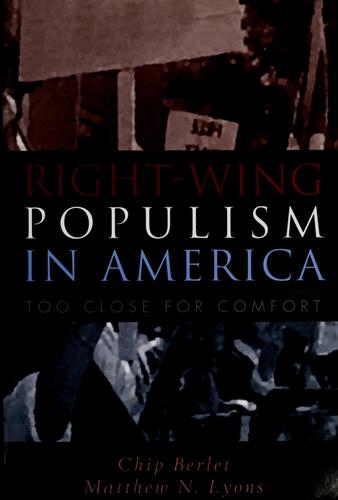 Chip Berlet, Matthew N. Lyons: Right-wing populism in America (Hardcover, 2000, Guilford Press)