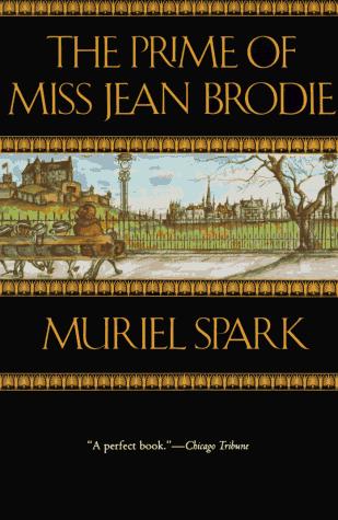 Muriel Spark: The prime of Miss Jean Brodie (1994, HarperPerennial)