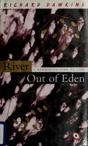 Richard Dawkins: River out of Eden (1995, Basic Books)