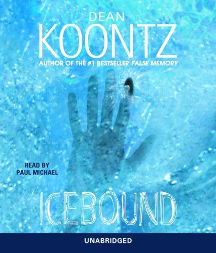 Dean R. Koontz: Icebound (AudiobookFormat, 2007, Random House Audio)