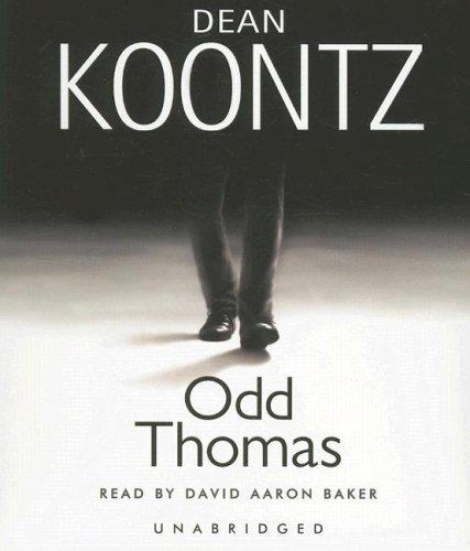 Dean R. Koontz, David Aaron Baker: Odd Thomas (AudiobookFormat, 2007, Random House Audio)