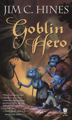 Jim C. Hines: Goblin Hero (Paperback, 2007, DAW)