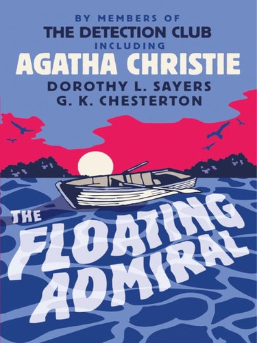 The floating admiral (2011, HarperCollins e-books)