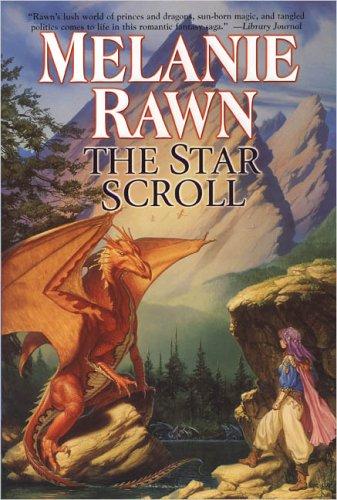 Melanie Rawn: The Star Scroll (Dragon Prince) (Paperback, 2005, DAW Trade)