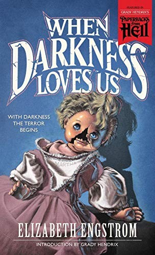 When Darkness Loves Us (Paperback, 2019, Valancourt Books)