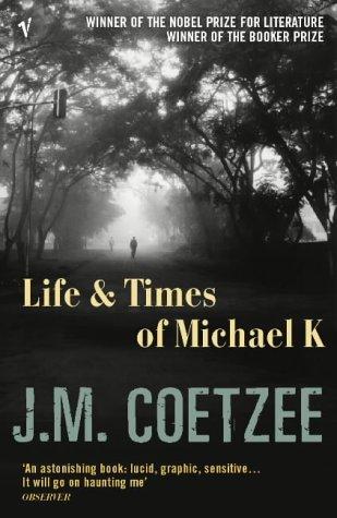 The Life and Times of Michael K (Paperback, 2005, Vintage Books)
