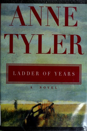 Anne Tyler: Ladder of years (1995, Knopf, Inc.)