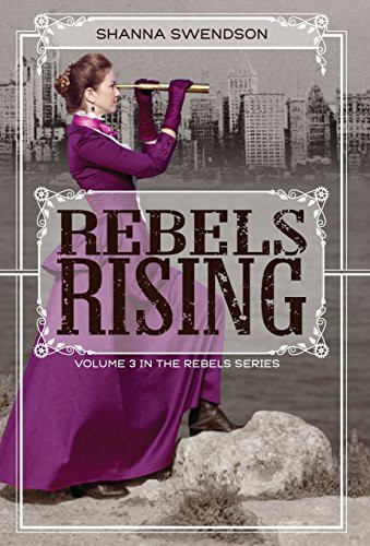 Shanna Swendson: Rebels Rising (Hardcover, 2017, Shanna M Swendson)