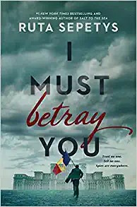 I Must Betray You (2022, Penguin Young Readers Group)