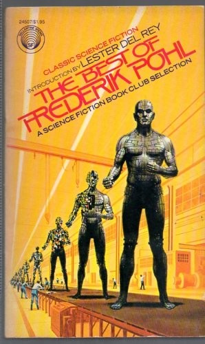 The Best of Frederik Pohl (Paperback, 1975, Ballantine Del Rey)