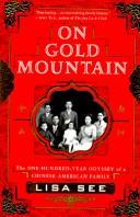 Lisa See: On Gold Mountain (1995, St. Martin's Press)