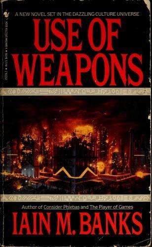 Iain M. Banks: Use of weapons. (1990)